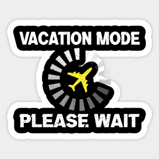 Vacation mode please wait Sticker